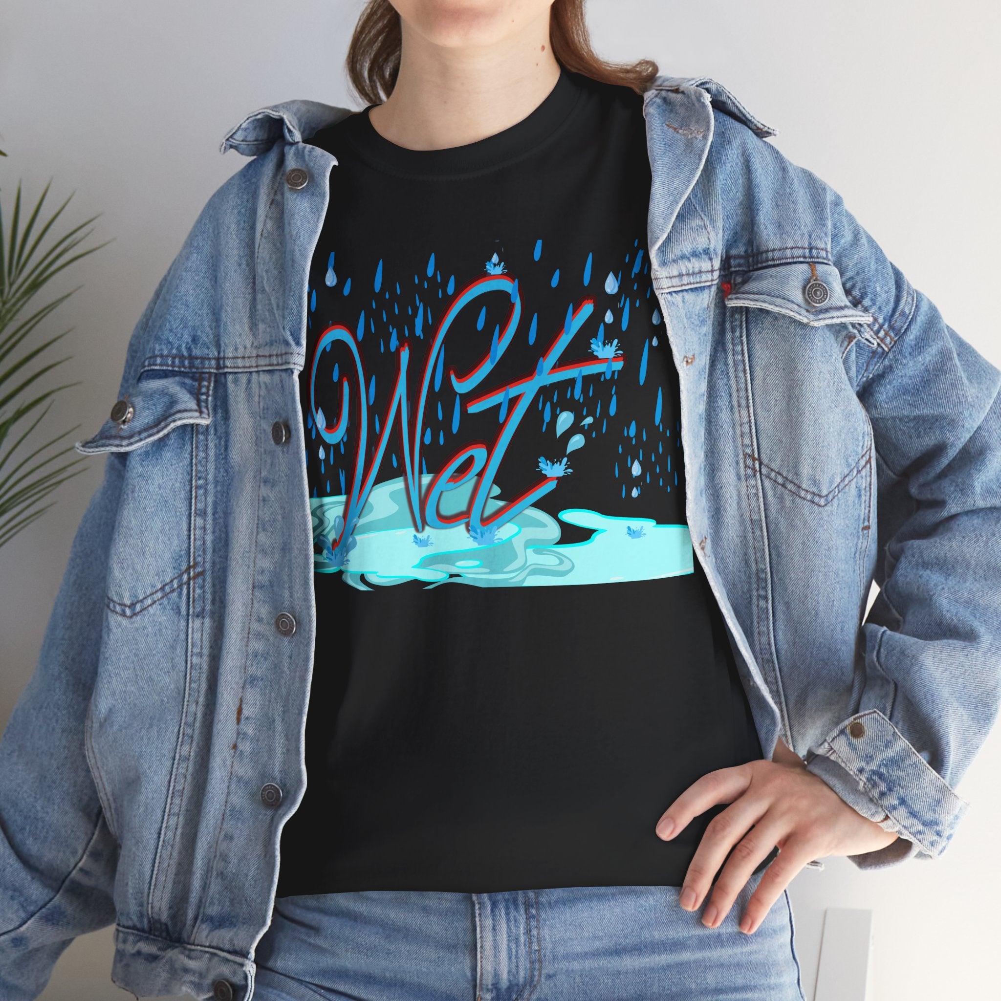 Wet Shirt | Bold Funny Assertion Tee | Unisex Cotton T-Shirt | Humorous Gift | Simple Graphic
