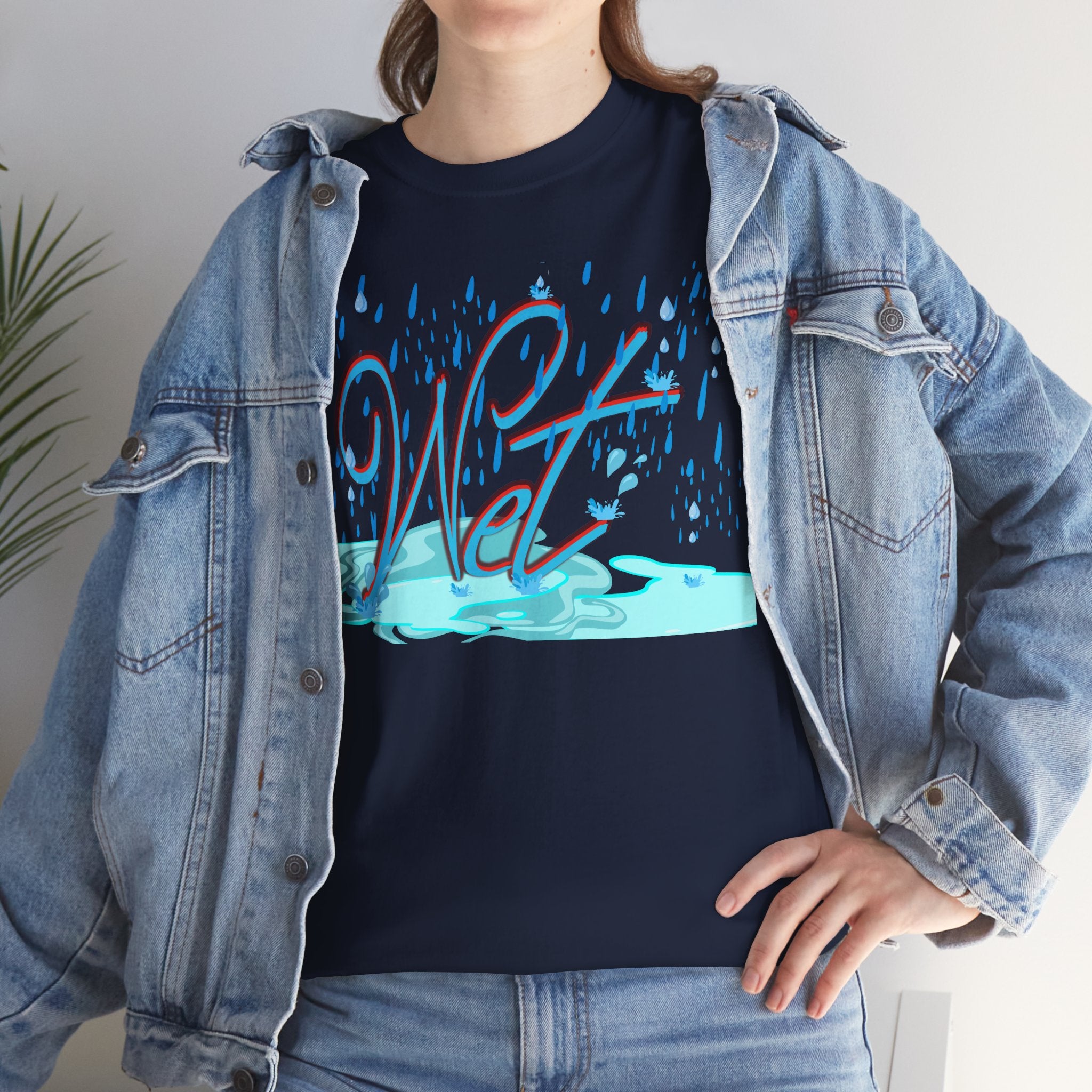 Wet Shirt | Bold Funny Assertion Tee | Unisex Cotton T-Shirt | Humorous Gift | Simple Graphic