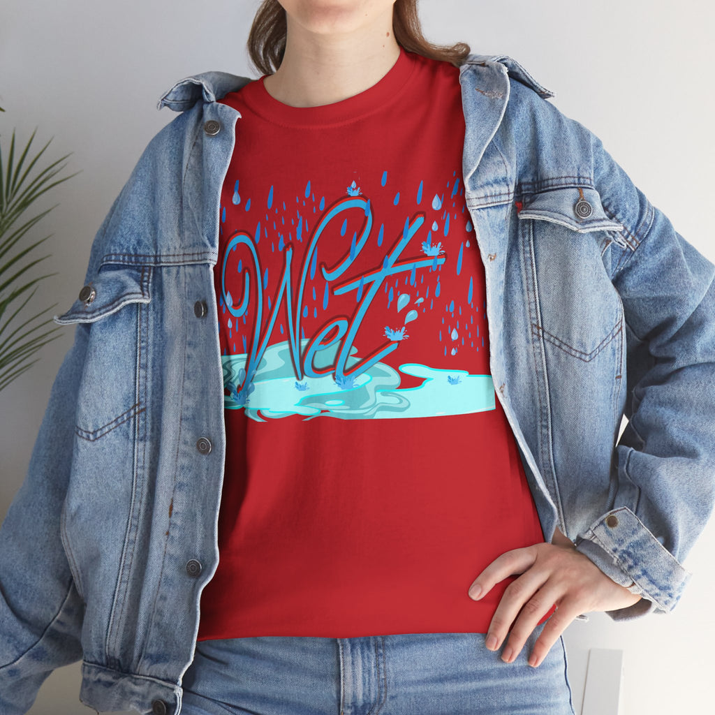Wet Shirt | Bold Funny Assertion Tee | Unisex Cotton T-Shirt | Humorous Gift | Simple Graphic