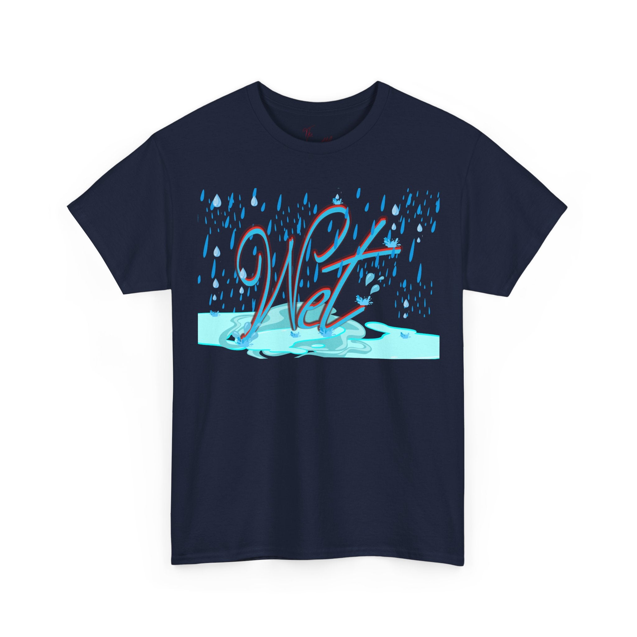 Wet Shirt | Bold Funny Assertion Tee | Unisex Cotton T-Shirt | Humorous Gift | Simple Graphic